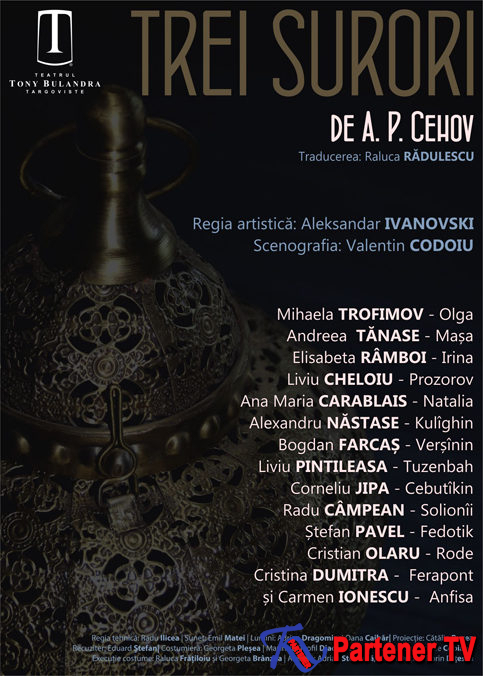 Un nou spectacol al Teatrului Tony Bulandra – „Trei Surori”