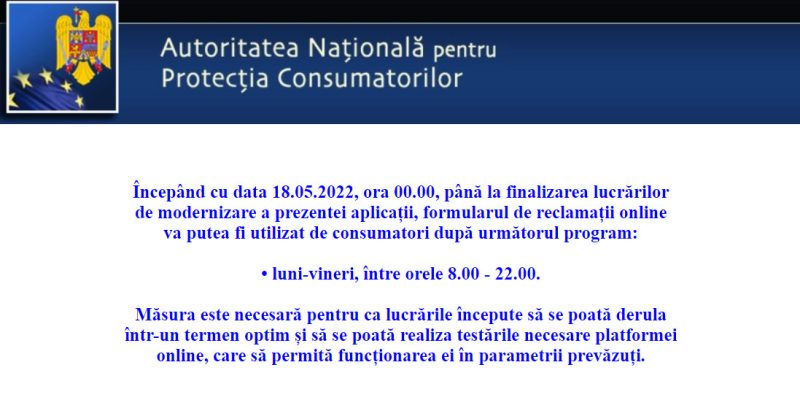 Începând de la data 18.05.2022, ora 0.00,formularul de reclamații online ANPC, va putea fi utilizat de consumatori, de luni-vineri, între orele 8.00-22.00