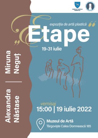 Alexandra NĂSTASE și Miruna NEGUȚ „ETAPE” - Expoziţie de artă
