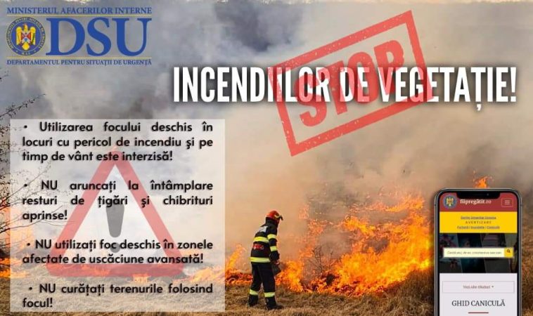 INCENDIILE DE VEGETAȚIE, O MARE PROBLEMĂ în aceste zile CANICULARE