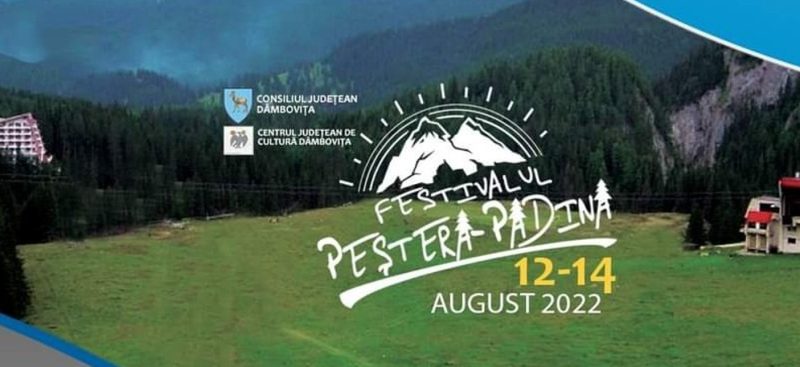 Festivalul „Peștera-Padina”, 12-14 august 2022