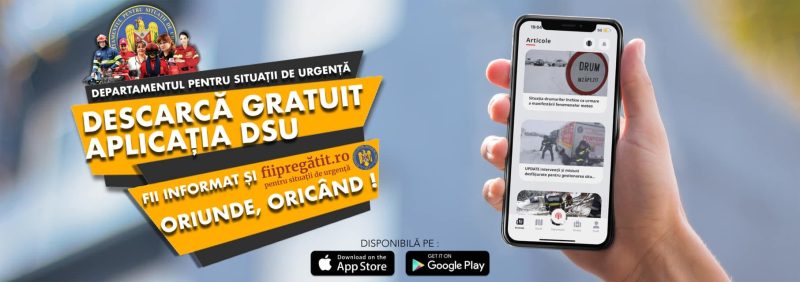 FII PREGĂTIT pentru SITUAȚII DE URGENȚĂ, descarcă gratuit aplicația DSU! FII PREGĂTIT pentru SITUAȚII DE URGENȚĂ, descarcă gratuit aplicația DSU! Prin intermediul acesteia, utilizatorii pot primi mai multe tipuri de alerte