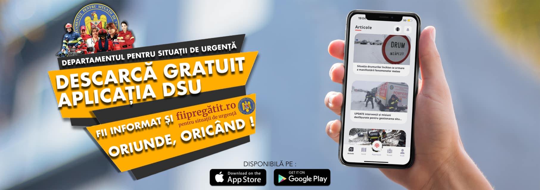 FII PREGĂTIT pentru SITUAȚII DE URGENȚĂ, descarcă gratuit aplicația DSU! Prin intermediul acesteia, utilizatorii pot primi mai multe tipuri de alerte