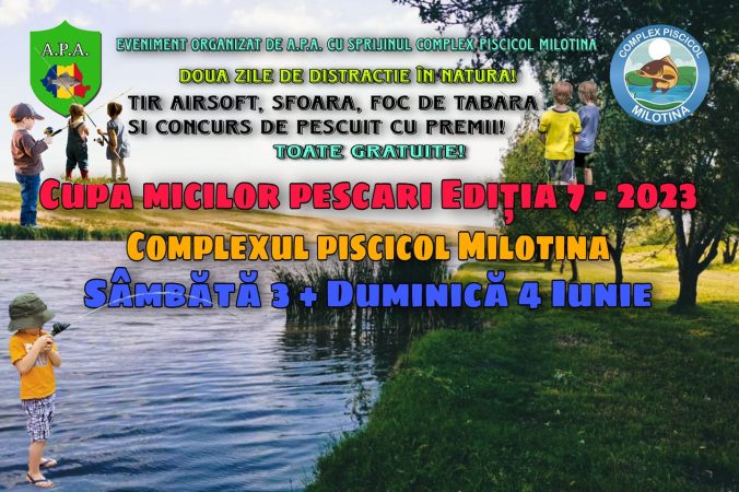 Cupa Micilor Pescari, ediția a VII-a, eveniment de tradiție organizat de Asociația Pescarilor Amărășteni și Complexul Piscicol Milotina