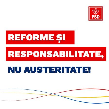 PSD: Angajarea răspunderii Guvernului înseamnă reforme și responsabilitate, nu austeritate!