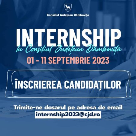 S-a dat startul înscrierilor pentru Programul Internship 2023 la CJ Dâmbovița