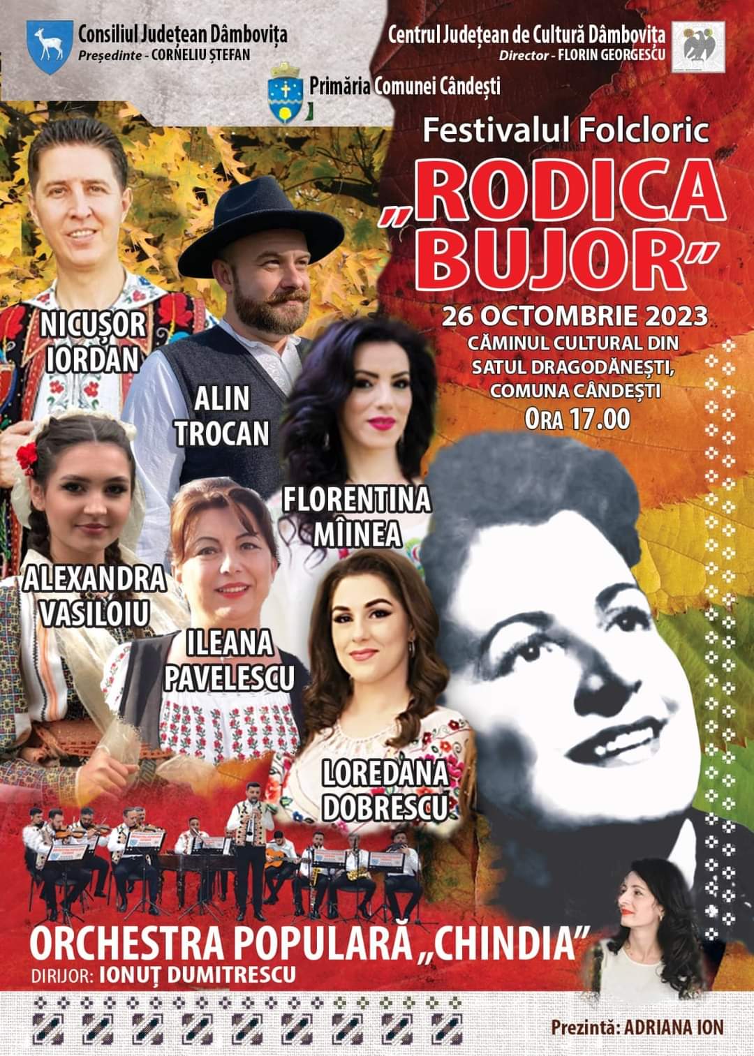 Mâine, 26 octombrie, de la ora 17:00, vă așteptăm la Căminul Cultural din satul Dragodănești, comuna Cândești, la un spectacol de muzică populară dedicat Rodicăi Bujor.