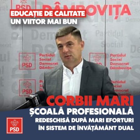La Corbii Mari s-a reușit reînființarea Școlii Profesionale în sistem de învățământ dual