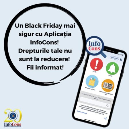 Drepturile tale nu sunt la reducere! Un Black Friday mai sigur cu Aplicația InfoCons!