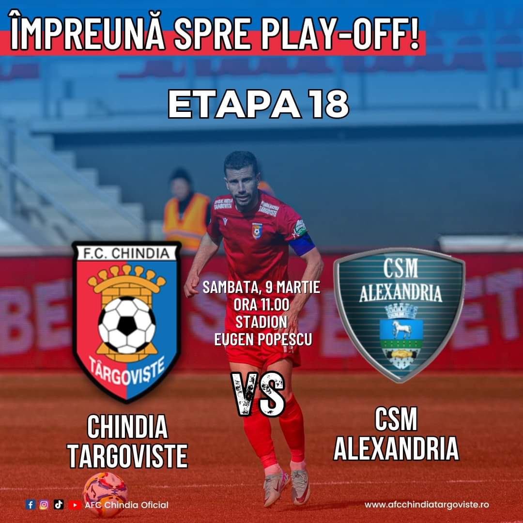 S-au pus în vânzare biletele pentru meciul Chindia Târgoviște - CSM Alexandria, 9 martie 2024, ora 11:00, Stadion Eugen Popescu, Târgoviște.