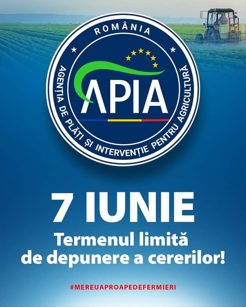 ATENȚIE! Termenul limită de depunere la APIA a cererilor de plată pentru anul 2024 este data de 7 iunie,  pentru intervențiile aferente sectoarelor vegetal și zootehnic în Campania 2024!