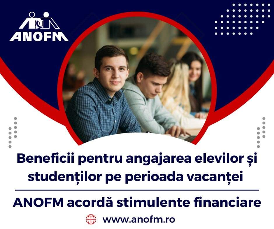 Beneficii pentru agenții economici  care angajează elevi și studenți pe perioada vacanței