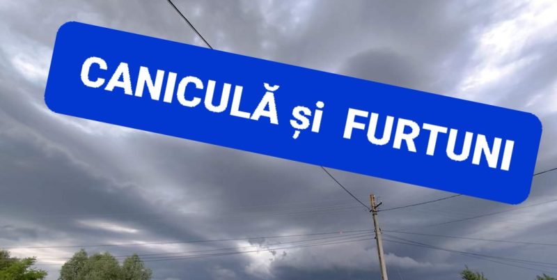 AVERTIZARE METEO  pentru județul Dâmbovița de CANICULĂ și FURTUNI,  INTERVAL DE VALABILITATE: 24/06/2024, ora 12:00 - 24/06/2024, ora 23:00