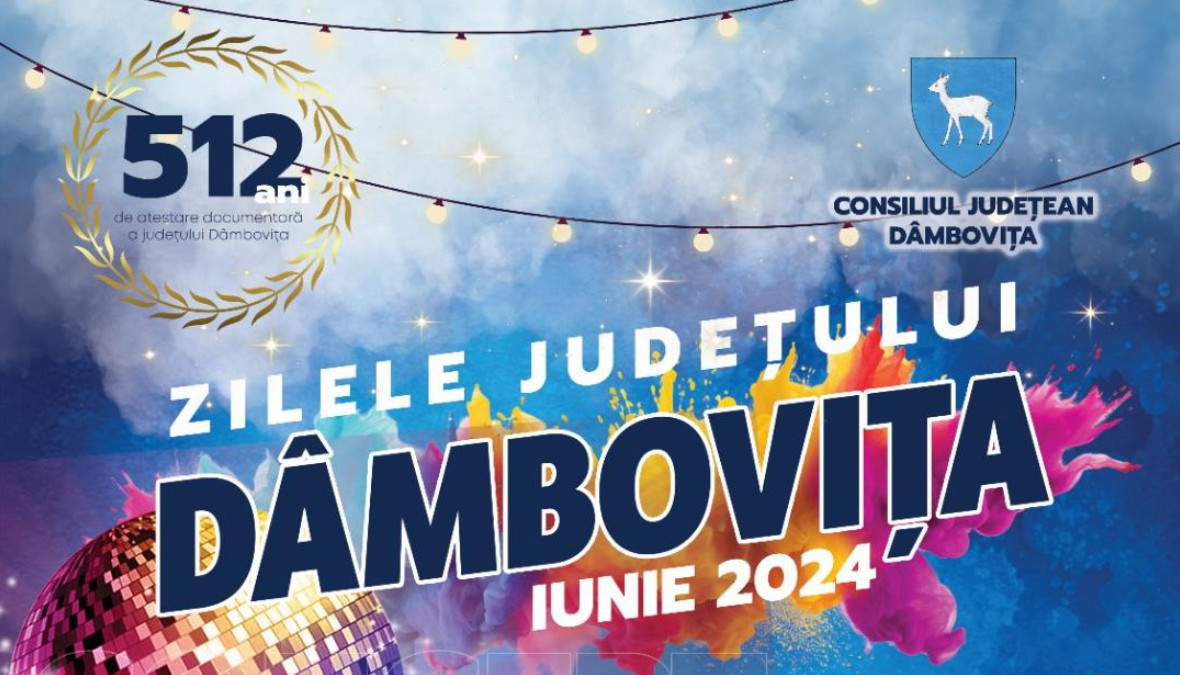 „Zilele Județului Dâmbovița”