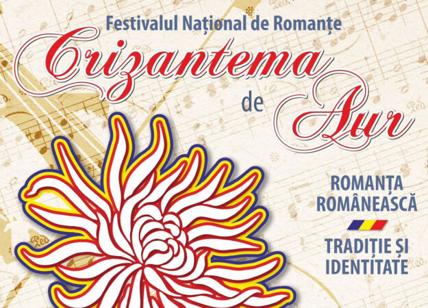 „Crizantema de Aur”, ediţia a 57-a, 2024: „ROMANȚA ROMÂNEASCĂ – TRADIȚIE ȘI IDENTITATE” „Crizantema de Aur”, ediţia a 57-a, 2024: „ROMANȚA ROMÂNEASCĂ – TRADIȚIE ȘI IDENTITATE”, va avea loc în perioada 17-19 octombrie 2024