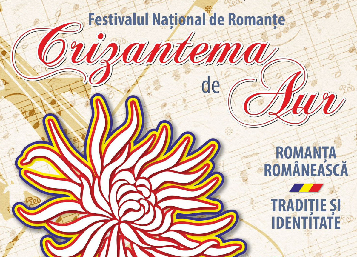 „Crizantema de Aur”, ediţia a 57-a, 2024:  „ROMANȚA ROMÂNEASCĂ – TRADIȚIE ȘI IDENTITATE”, va avea loc în perioada 17-19 octombrie 2024