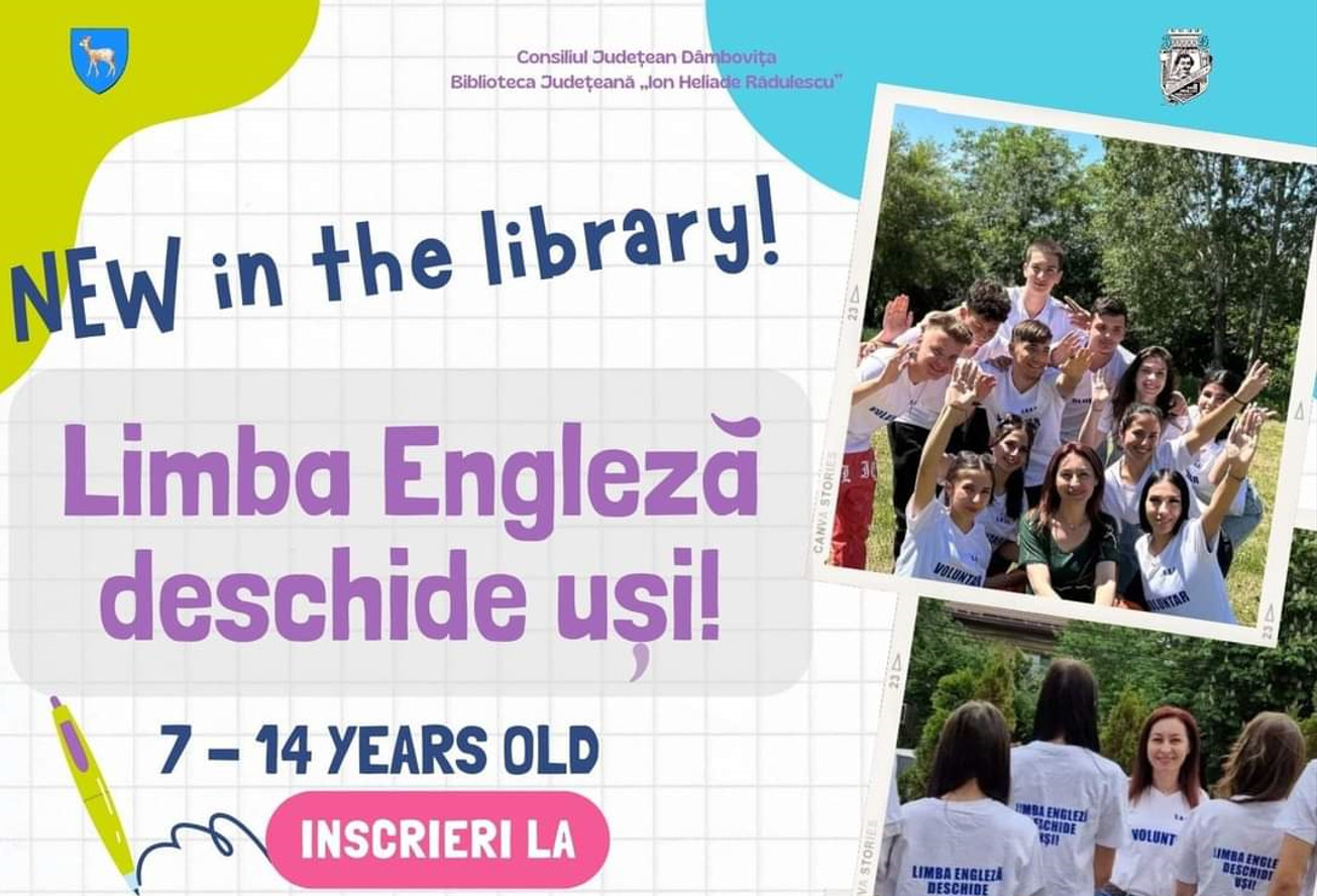 Curs interactiv „Limba engleză deschide uși!”, organizat de Biblioteca Județeană „Ion Heliade Rădulescu” Dâmbovița și voluntarii S.N.A.C. de la Liceul Teoretic „Ion Ghica” Răcari, pentru copii, care se va desfășura săptămânal pe o perioadă de un an.
