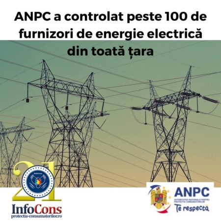 ANPC a desfășurat o acțiune de control în sectorul furnizării energiei electrice: 39 de operatori economici au fost sancționați ANPC a realizat, între 23 septembrie și 4 octombrie 2024, o serie de acțiuni de verificare la nivel național, având ca scop asigurarea respectării legislației în domeniul furnizării energiei electrice.