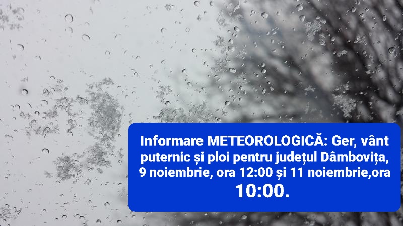Atenționare METEO, meteorologii ANM au emis o informare de ger, vânt puternic și ploi pentru județul Dâmbovița, valabilă între 9 noiembrie