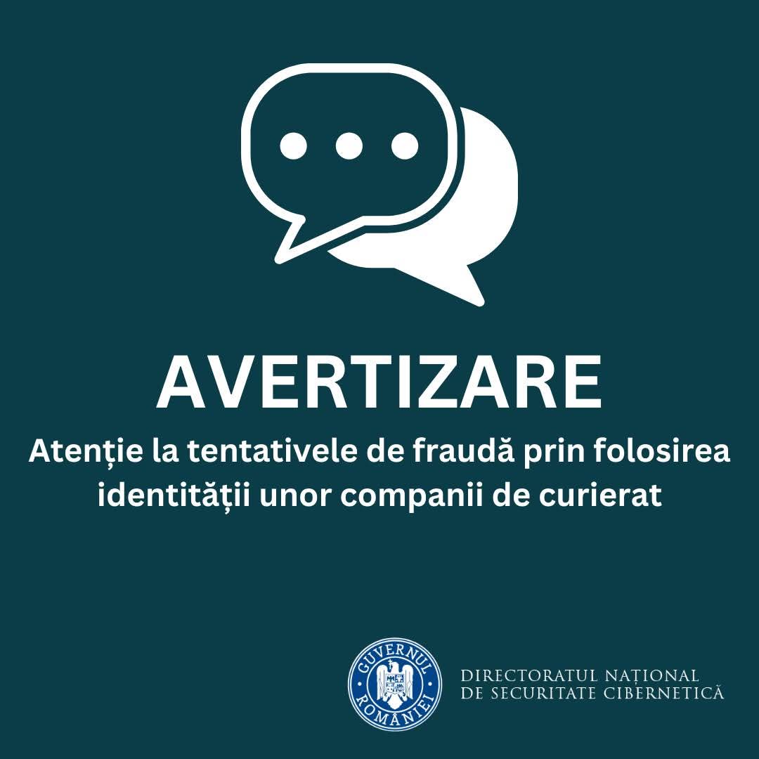 AVERTIZARE ! Continuă campania de fraudă prin folosirea identității unor companii de curierat.