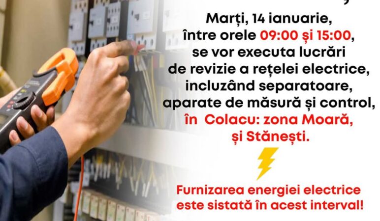 Atenție, locuitori ai zonei Colacu și Stănești! Marți, 14 ianuarie, între orele 09:00 și 15:00, furnizarea energiei electrice va fi întreruptă în localitățile Colacu (zona Moară) și Stănești.