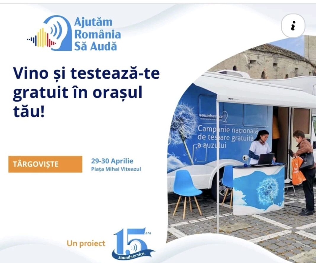 „Ajutăm România să audă!” – Testări auditive gratuite la Târgoviște, în 29-30 aprilie 2025