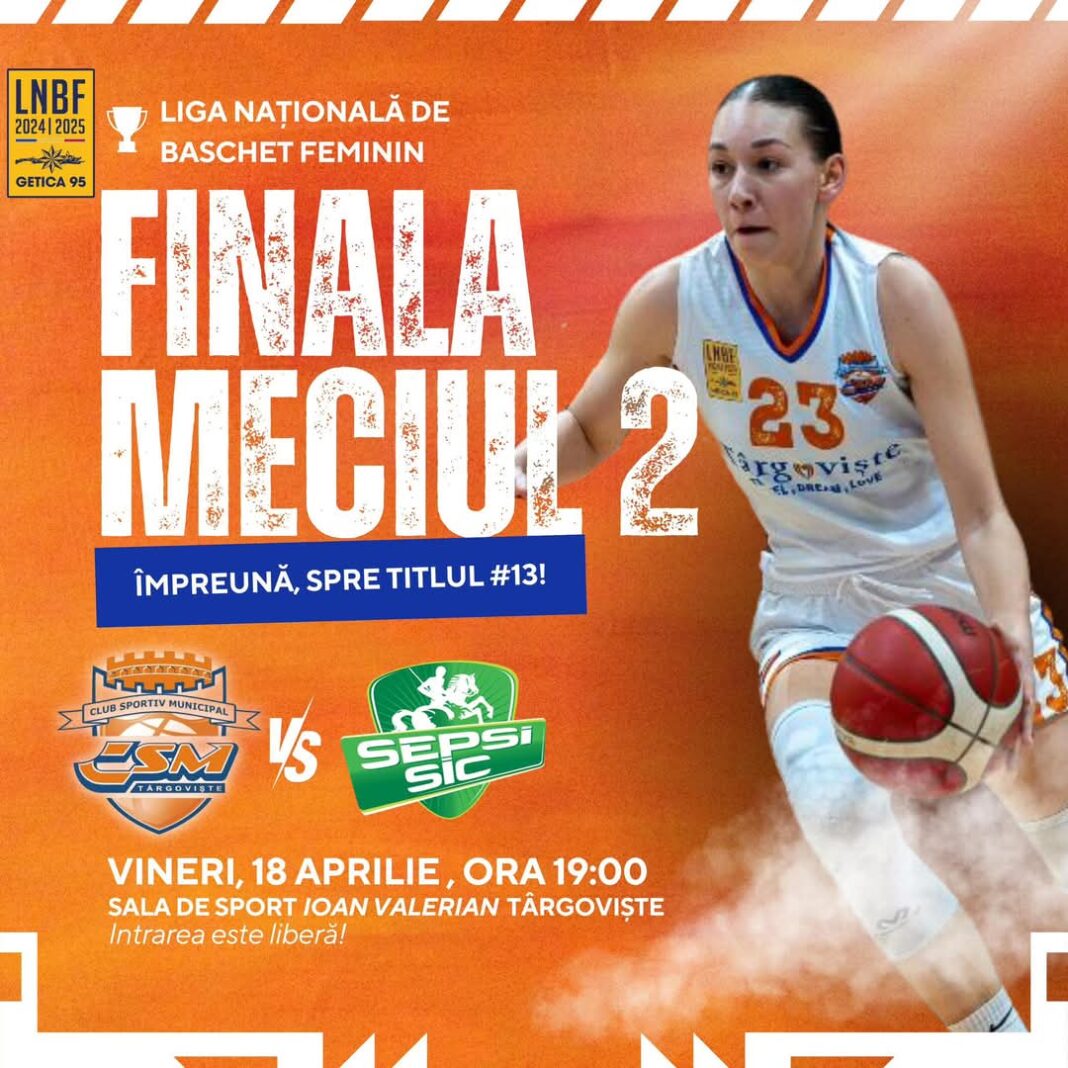 CSM Târgoviște se pregătește pentru un nou meci crucial în finala Ligii Naționale de Baschet Feminin. CSM Târgoviște va înfrunta,