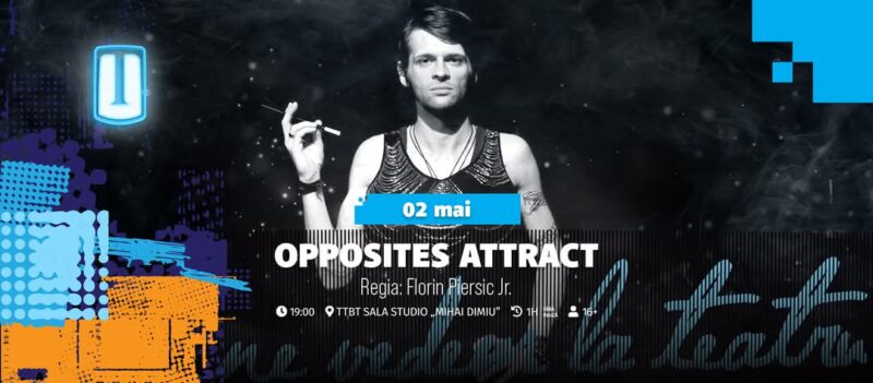 „Opposites Attract” – comedia relațiilor moderne, pe 2 mai la Teatrul Tony Bulandra din Târgoviște!