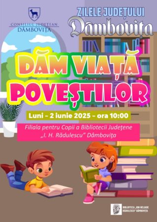 „Dăm viață poveștilor”, magie și imaginație la Biblioteca Județeană Dâmbovița „Dăm viață poveștilor”, magie și imaginație la Biblioteca Județeană Dâmbovița