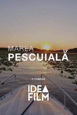 „MAREA PESCUIALĂ”, PREMIERĂ CU RÂS GARANTAT LA CINEMA INDEPENDENȚA TÂRGOVIȘTE