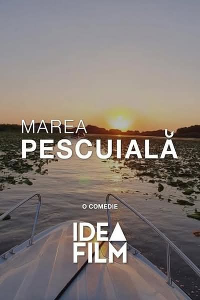„MAREA PESCUIALĂ”, PREMIERĂ CU RÂS GARANTAT LA CINEMA INDEPENDENȚA TÂRGOVIȘTE