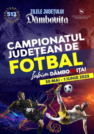 Zilele Județului Dâmbovița aduc competiții sportive pentru toate vârstele