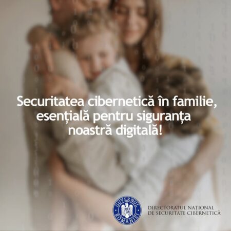 Securitatea cibernetică în familie, un efort comun pentru o lume digitală mai sigură! Securitatea cibernetică în familie, un efort comun pentru o lume digitală mai sigură!
