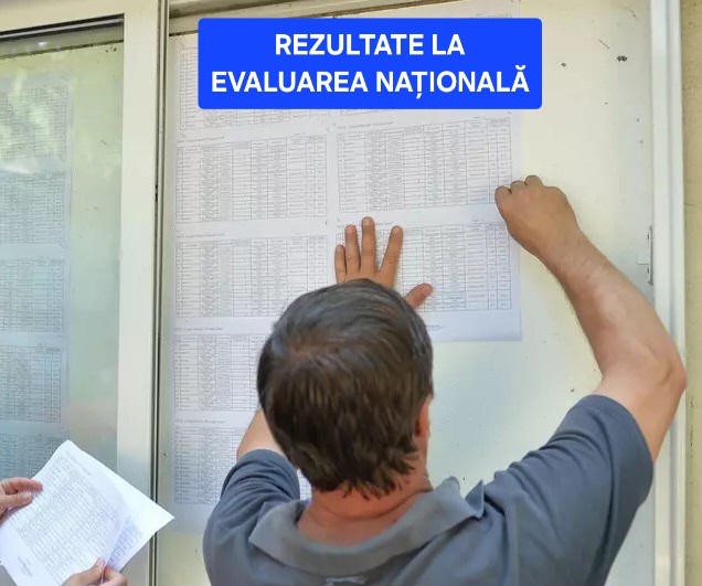 Rezultate la Evaluarea Națională, afișate astazi, 3 iulie