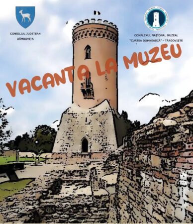 Vacanță plină de aventuri și creativitate la muzeele din Târgoviște!
