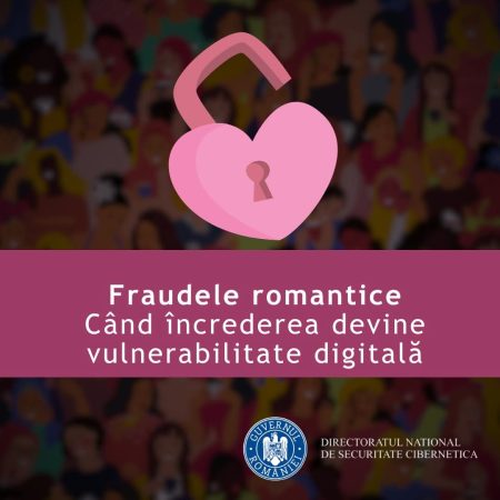Avertisment DNSC: Escrocii romantici profită de încrederea și emoțiile victimelor în mediul online Avertisment DNSC: Escrocii romantici profită de încrederea și emoțiile victimelor în mediul online