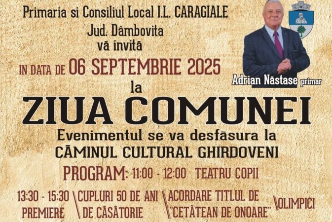 Sărbătoare în comuna I.L. Caragiale – 6 septembrie 2025, la Căminul Cultural Ghirdovei Sărbătoare în comuna I.L. Caragiale – 6 septembrie 2025, la Căminul Cultural Ghirdovei