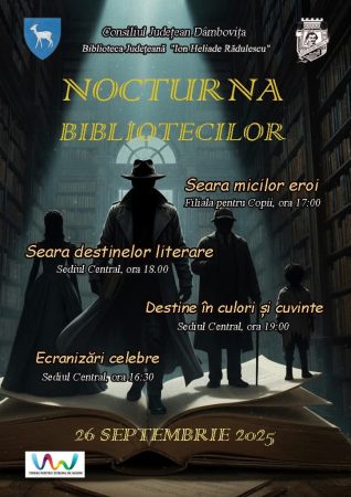 Biblioteca Județeană Dâmbovița vă invită la „Nocturna bibliotecilor: Seara destinelor literare” Biblioteca Județeană Dâmbovița vă invită la „Nocturna bibliotecilor: Seara destinelor literare”