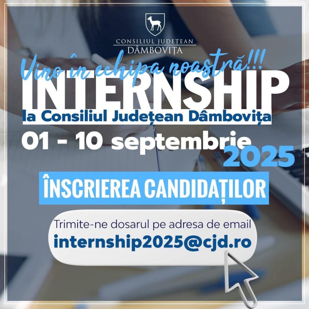 Internship 2025-au început înscrierile la Consiliul Județean Dâmbovița!