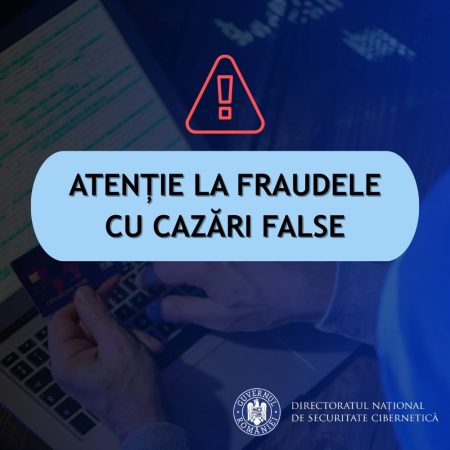Atenție la ofertele de vacanță: DNSC avertizează asupra creșterii fraudelor cu cazări false în perioada liberă Atenție la ofertele de vacanță: DNSC avertizează asupra creșterii fraudelor cu cazări false în perioada liberă