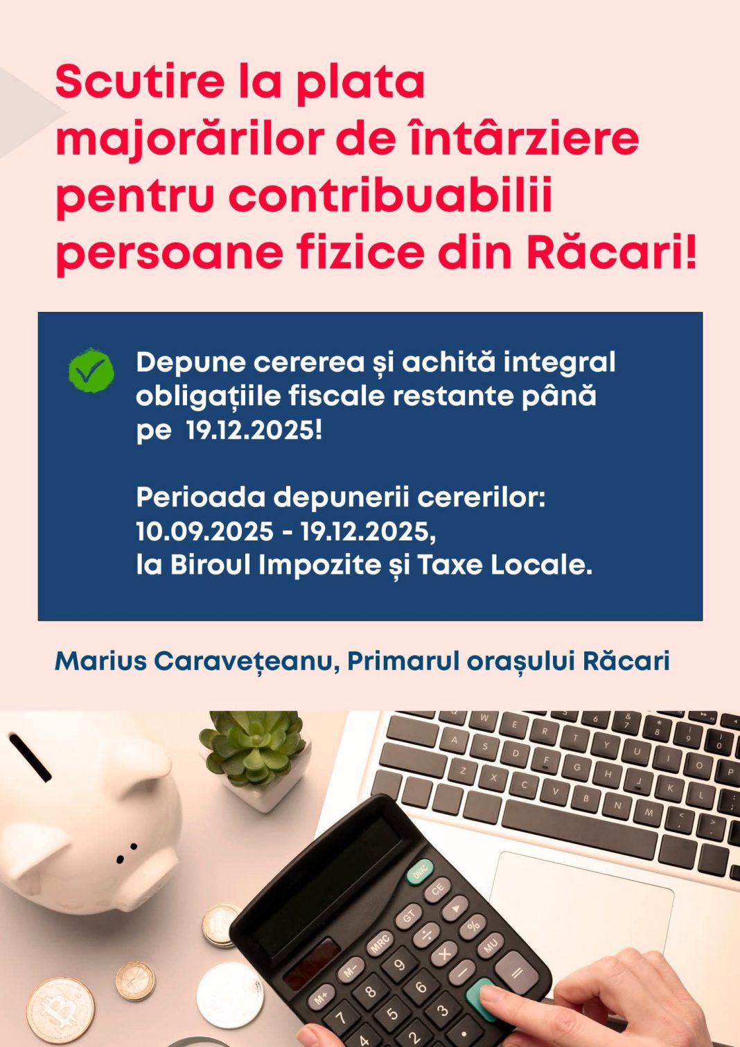 Contribuabilii persoane fizice din Răcari pot beneficia de scutire la plata majorărilor de întârziere